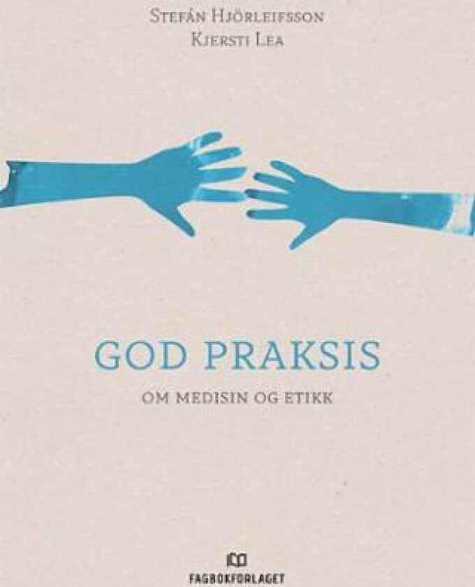 God praksis av Kjersti Lea, Stefán Hjörleifsson