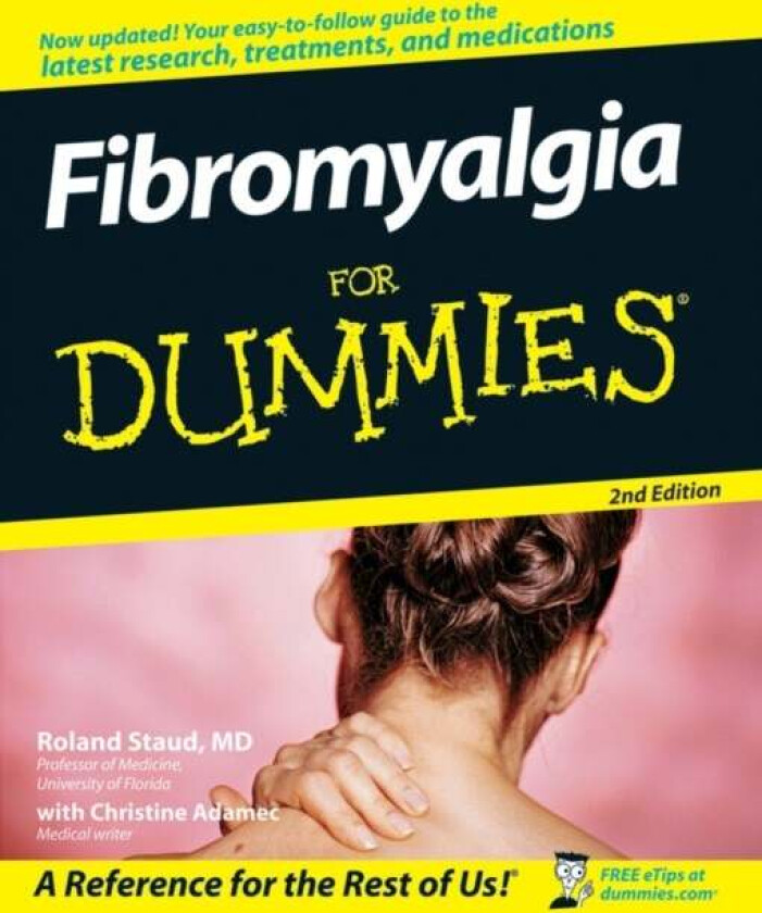 Fibromyalgia For Dummies av Roland (University of Florida Gainesville Florida) Staud