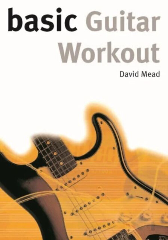 Basic Guitar Workout av David Mead