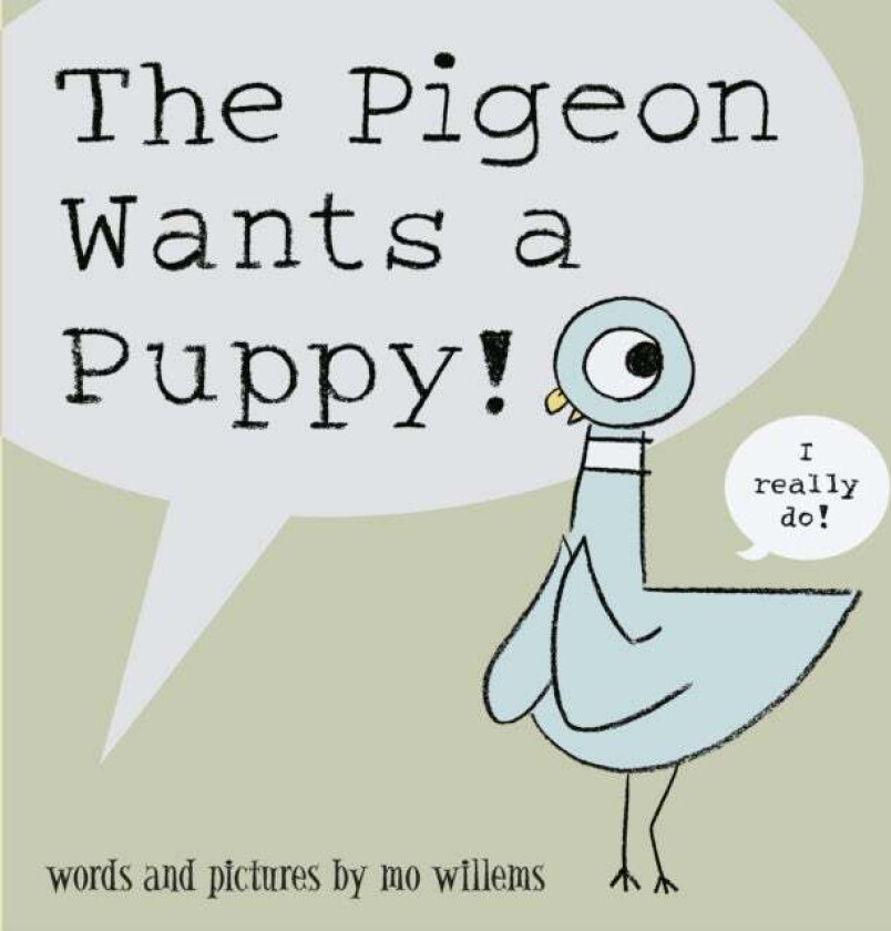The Pigeon Wants a Puppy! av Mo Willems