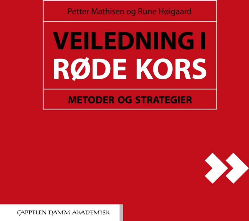 Veiledning i Røde Kors av Rune Høigaard, Petter Mathisen