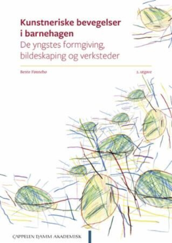 Kunstneriske bevegelser i barnehagen av Bente Fønnebø