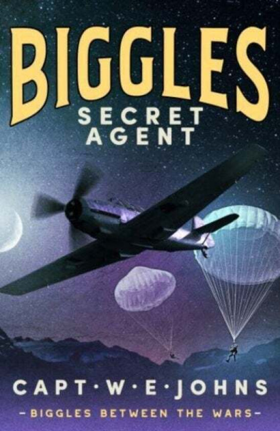 Biggles, Secret Agent av Captain W. E. Johns