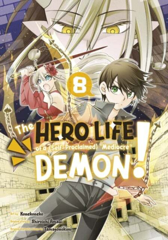 The Hero Life of a (Self-Proclaimed) Mediocre Demon! 8 av Shiroichi Amaui