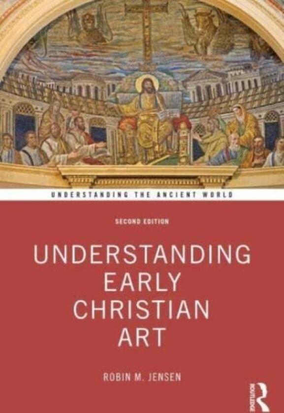 Understanding Early Christian Art av Robin M. (University of Notre Dame USA) Jensen
