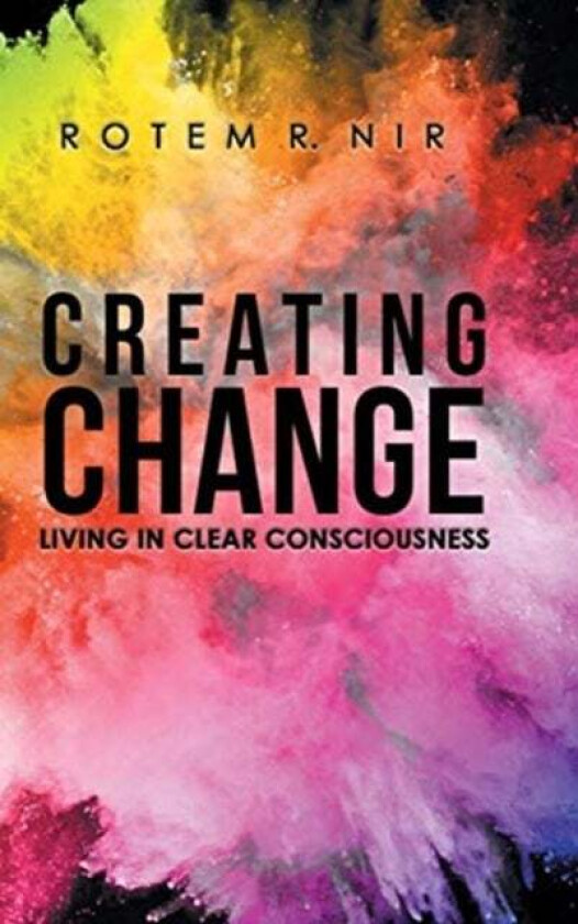 Creating Change av Rotem R Nir