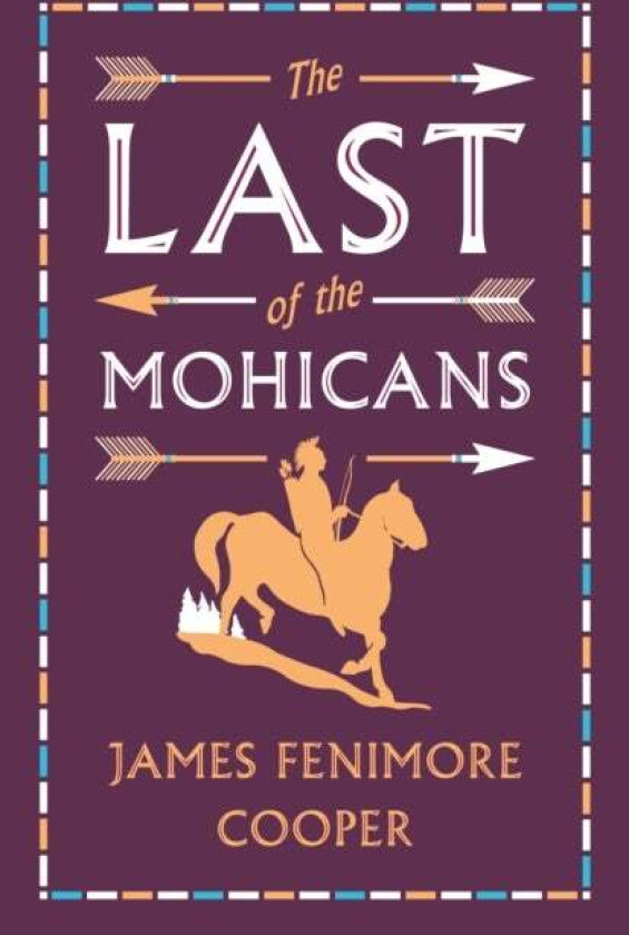 The Last Of The Mohicans Av James Fenimore Cooper