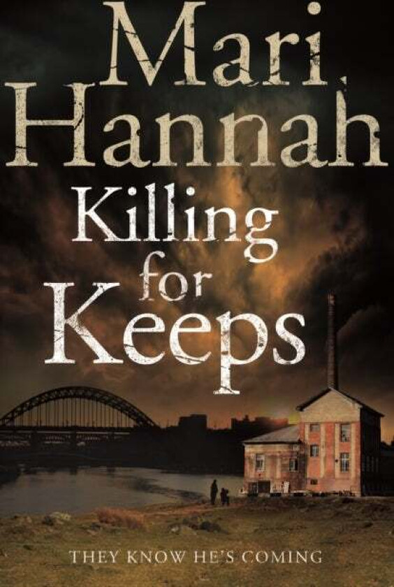 Killing for Keeps av Mari Hannah