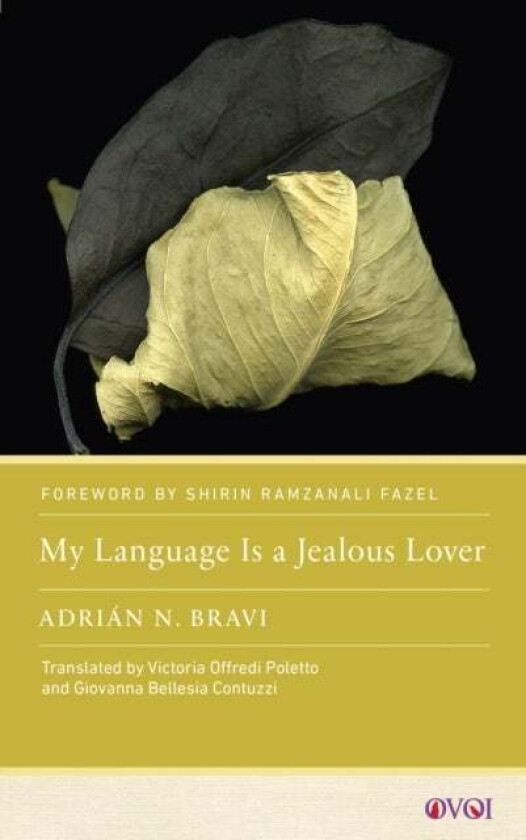 My Language Is a Jealous Lover av Adrian N. Bravi