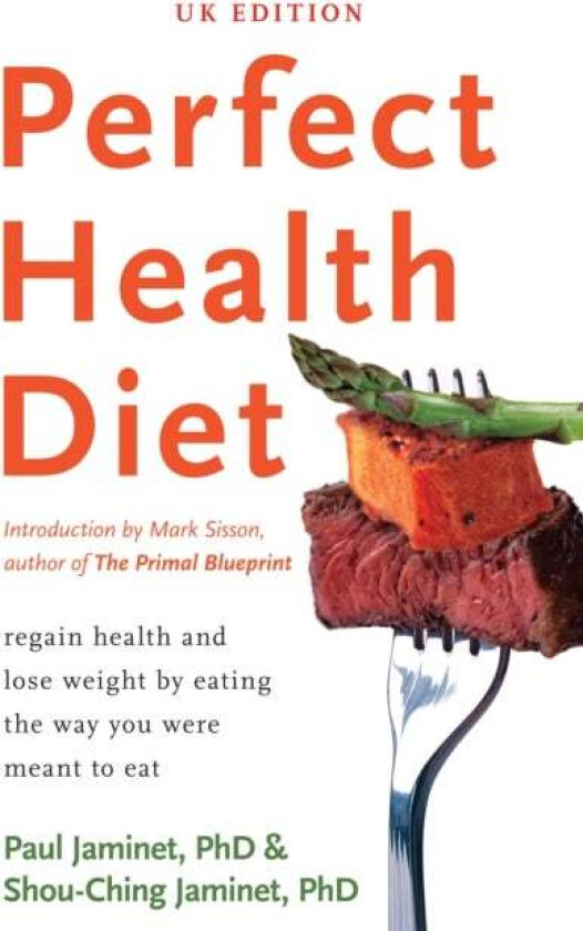 Perfect Health Diet av Paul Jaminet, Shou-Ching Jaminet