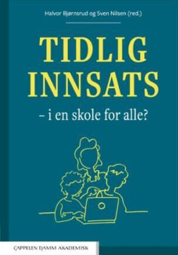 Tidlig innsats - i en skole for alle?