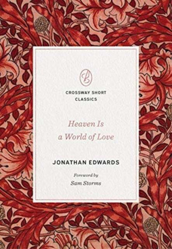 Heaven Is a World of Love av Jonathan Edwards