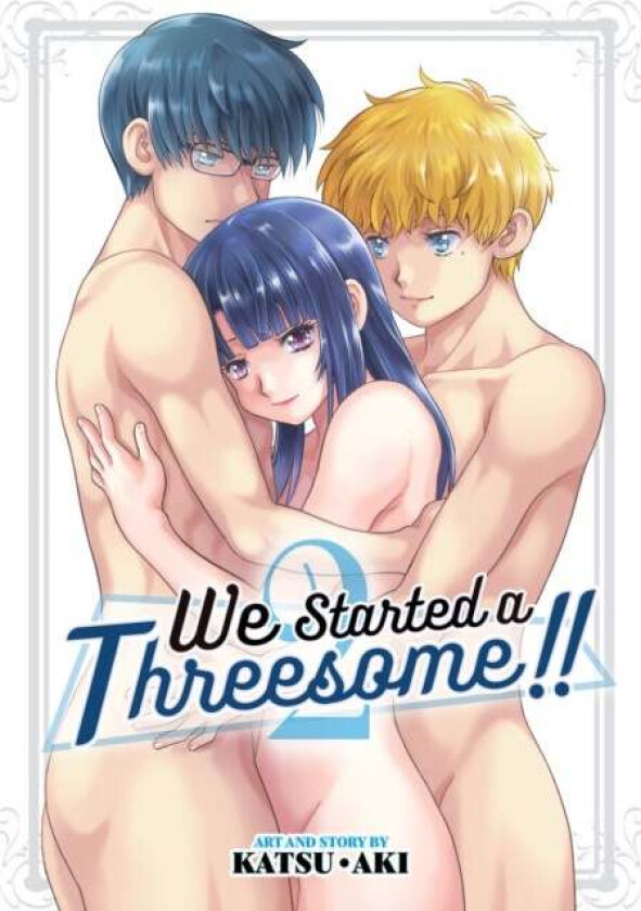 We Started a Threesome!! Vol. 2 av Katsu Aki