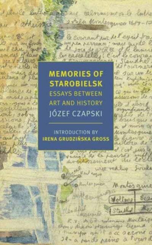Memories of Starobielsk av Jozef Czapski, Alissa Valles