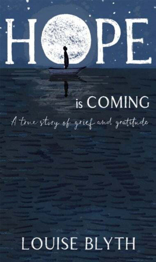 Hope is Coming av Louise Blyth