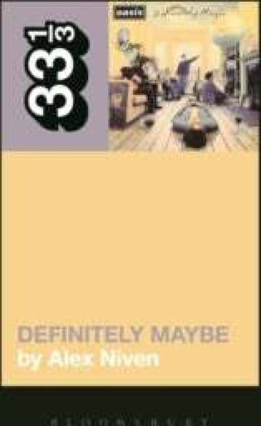 Oasis' Definitely Maybe Av Alex Niven