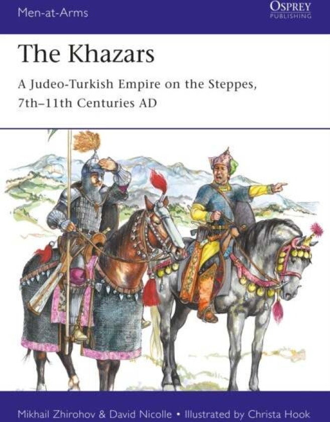 The Khazars av Mikhail Zhirohov, Dr David Nicolle