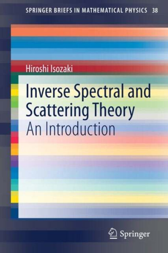 Inverse Spectral and Scattering Theory av Hiroshi Isozaki