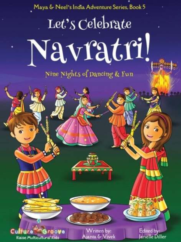 Let's Celebrate Navratri! (Nine Nights of Dancing & Fun) (Maya & Neel's India Adventure Series, Book av Ajanta Chakraborty, Vivek Ku