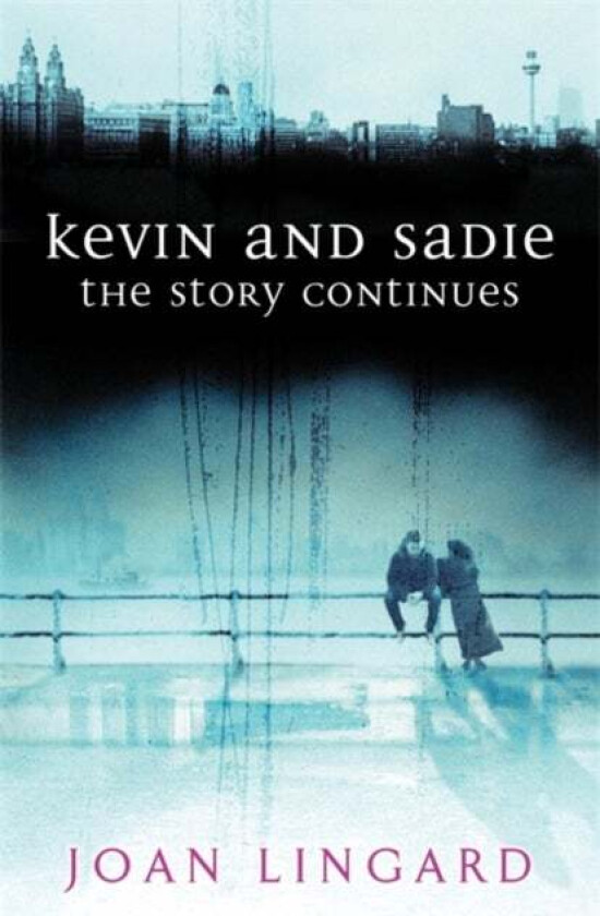 Kevin and Sadie: The Story Continues av Joan Lingard