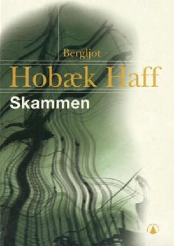 Skammen av Bergljot Hobæk Haff