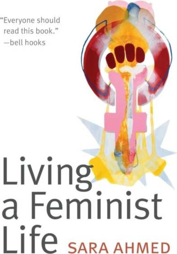 Living a Feminist Life av Sara Ahmed