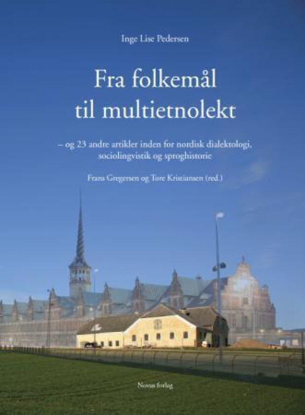 Fra folkemål til multietnolekt av Inge Lise Pedersen