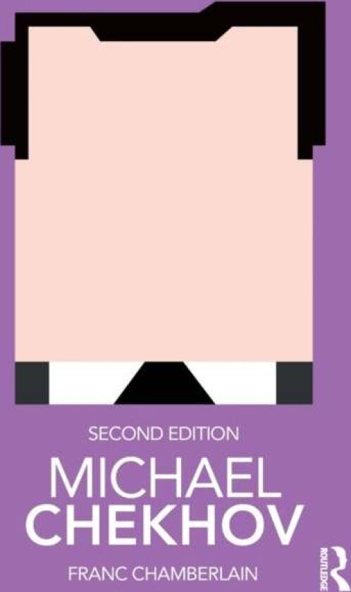 Michael Chekhov av Franc (University of Huddersfield UK) Chamberlain