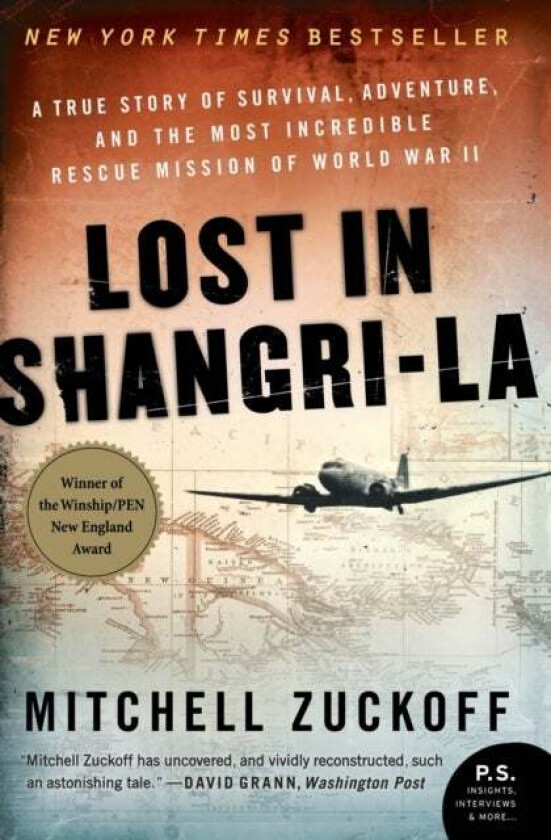 Lost in Shangri-La av Mitchell Zuckoff