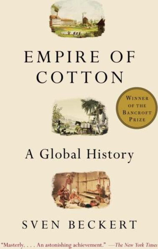 Empire of Cotton av Sven Beckert