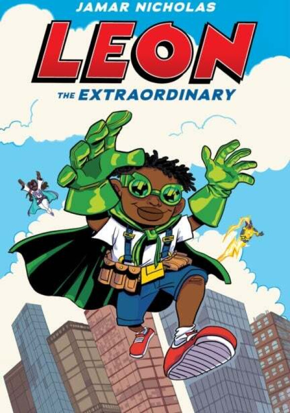 Leon the Extraordinary: A Graphic Novel (Leon #1) av Jamar Nicholas