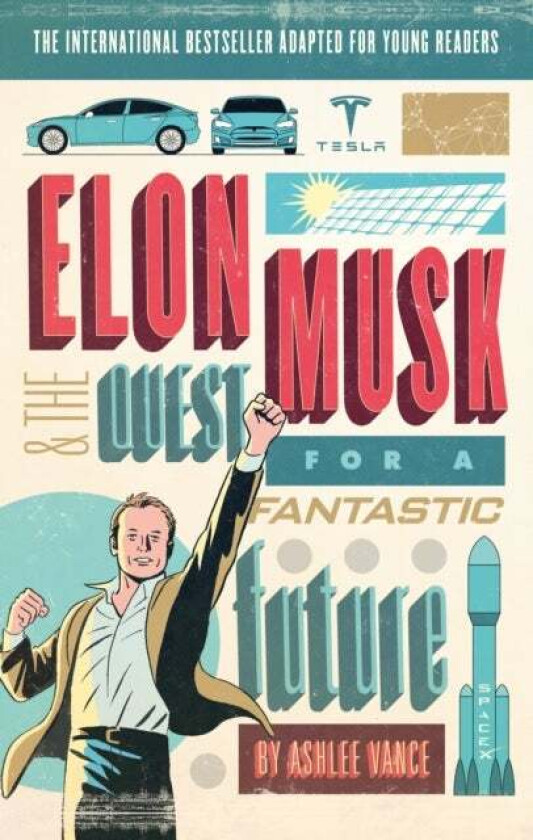 Elon Musk Young Readers' Edition av Ashlee Vance