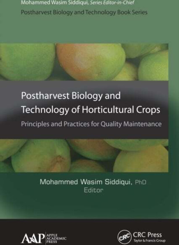 Postharvest Biology and Technology of Horticultural Crops