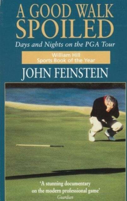 A Good Walk Spoiled av John Feinstein