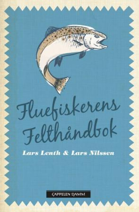 Fluefiskerens felthåndbok av Lars Lenth, Lars Nilssen