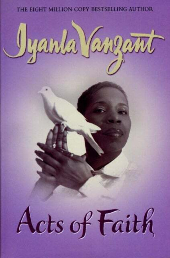 Acts Of Faith av Iyanla Vanzant