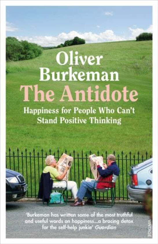 The Antidote av Oliver Burkeman