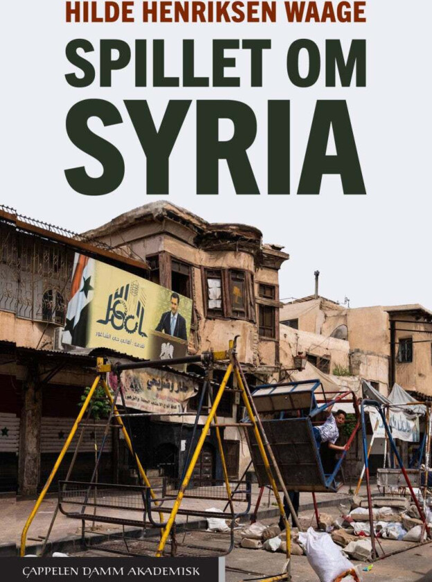 Spillet om Syria av Hilde Henriksen Waage