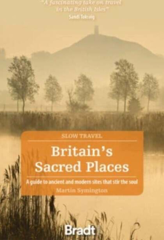 Britain's Sacred Places (Slow Travel) av Martin Symington