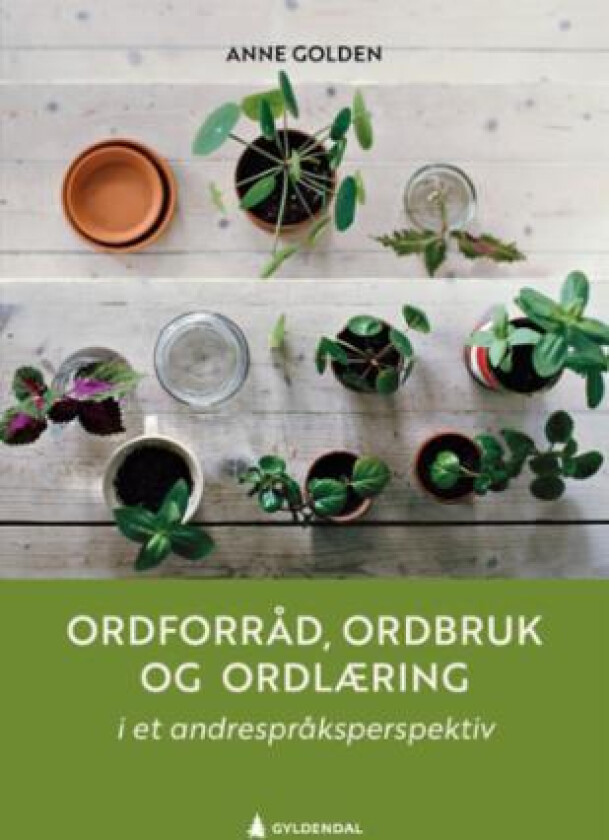 Ordforråd, ordbruk og ordlæring av Anne Golden