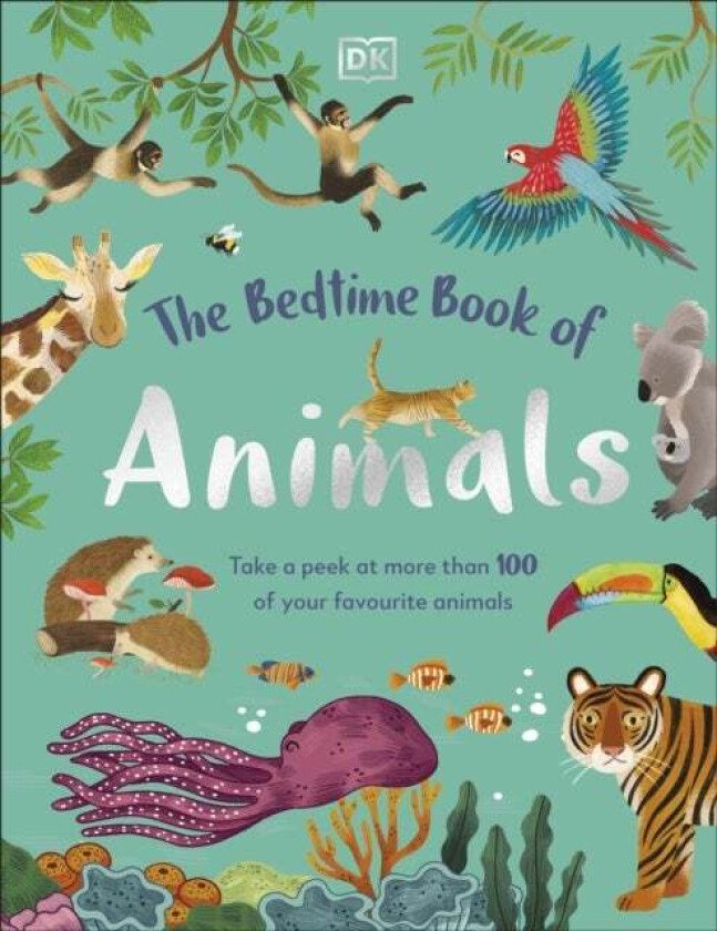 The Bedtime Book of Animals av DK