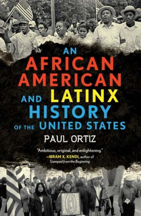 African American and Latinx History of the United States av Paul Ortiz