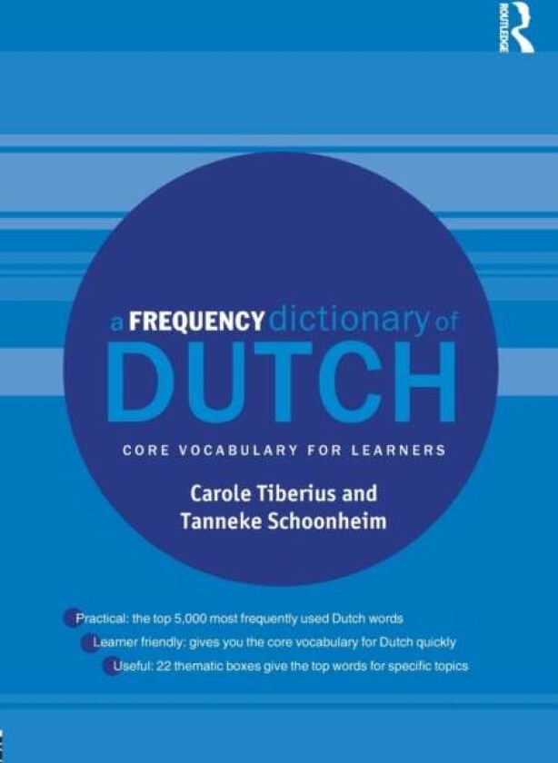 A Frequency Dictionary of Dutch av Carole Tiberius, Tanneke Schoonheim