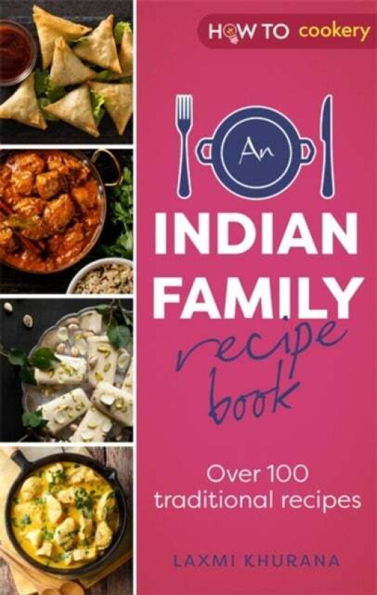 An Indian Family Recipe Book av Laxmi Khurana