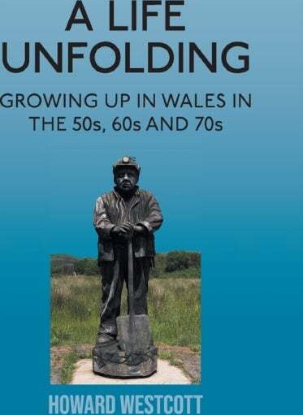 A Life Unfolding av Howard Westcott