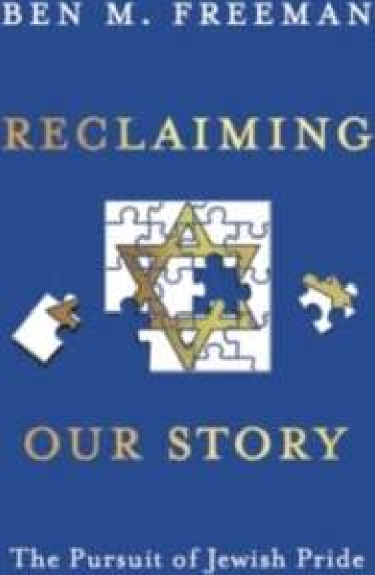 Reclaiming Our Story av Ben M. Freeman