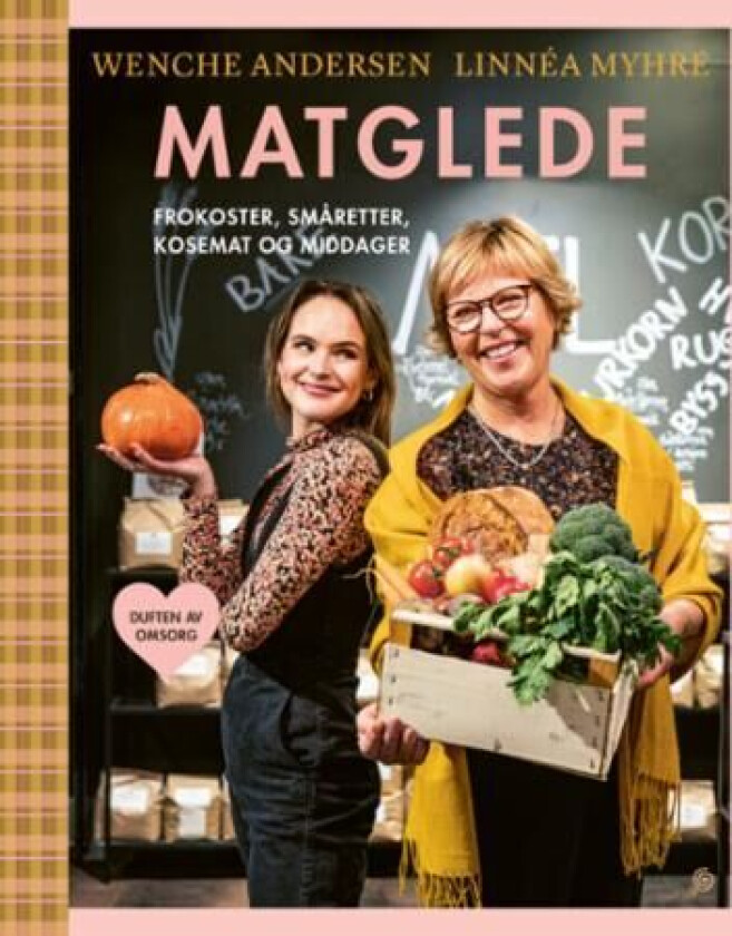 Matglede av Wenche Andersen, Linnéa Myhre