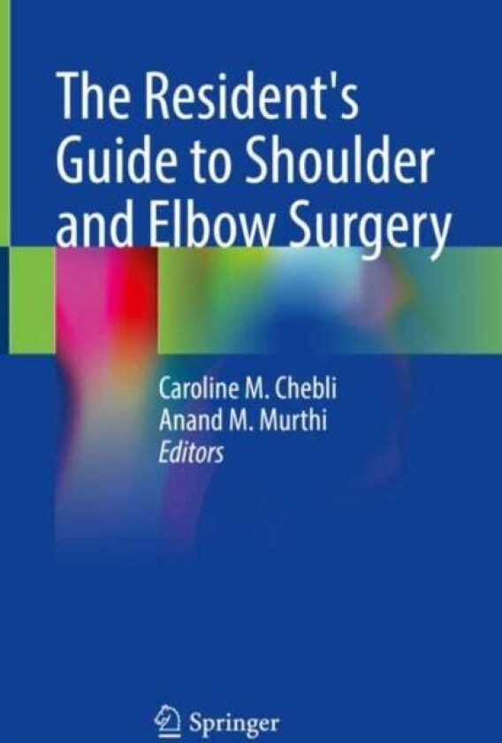 The Resident's Guide to Shoulder and Elbow Surgery