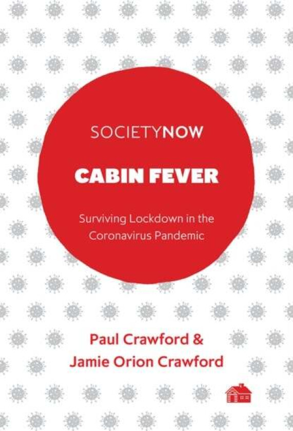 Cabin Fever av Paul (The University of Nottingham UK) Crawford, Jamie (Senior Data Analyst Canada) Crawford