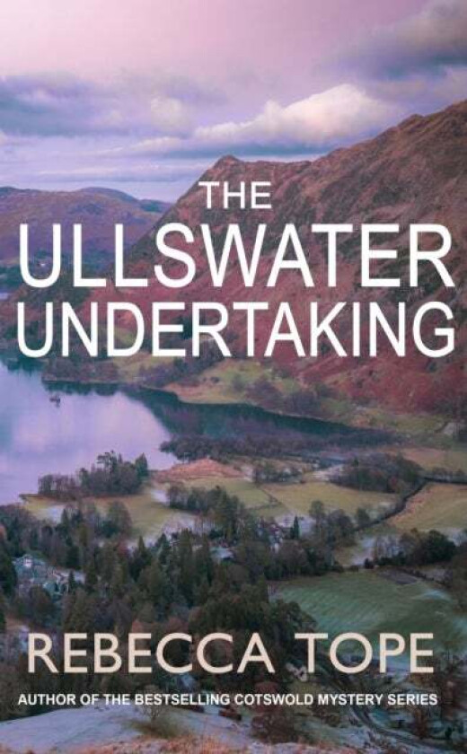 The Ullswater Undertaking av Rebecca (Author) Tope